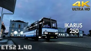 Euro Bus Simulator 2 | Реалистичное вождение IKARUS 250 | ETS2 1.40 Bus Mod | 4K 60