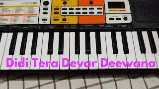 Didi Tera Devar Deewana || Ham aapke hai kon || played on Yamaha pss f30