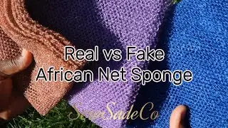 Real vs Fake African Net Sponge