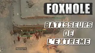 On construit sous le feu de l'ennemi ! [Foxhole]