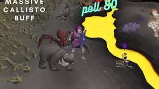 OSRS Poll 80 Updates. Big Callisto Changes And More