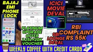 Weekly Credit Card News - District Pass for Rs 399, 1L AXIS Edge Miles transferred | RBI 55K