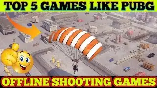 OFFLINE GAMES SIMILAR LIKE PUBG