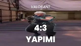 WİNEXP VALORANT 4:3 YAPIMI EN DETAYLI VE G&Uuml;NCEL ANLATIM