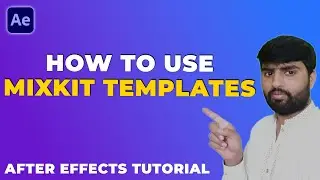 How to Use Mixkit Templates in After Effects