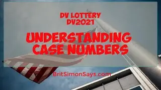 DV Lottery | DV2021 Understanding case numbers selectees and so on...