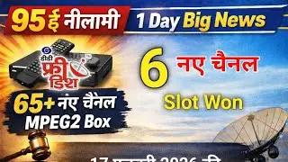 DD Free Dish 95  | New Update | 6 New Channel Slot Won | 1 Day 