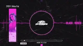 Syren Ft. Melissa Pixel - Here To Stay (Original Mix) - Official Preview (Pink Beats)