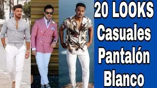 Hombre a la Moda!! COMO COMBINAR PANTALON BLANCO IDEAS de Looks Casuales Para Hombres