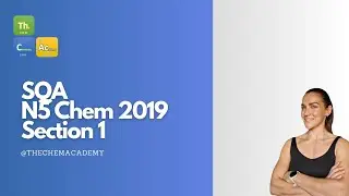 SQA National 5 Chemistry 2019 - Section 1 Walk Through