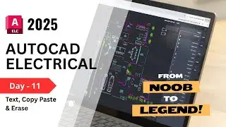 AutoCAD Electrical Tutorial Day 11 | Add Text, Copy & Erase Objects Easily (Beginner&rsquo;s Guide)