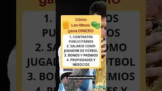 💰C&oacute;mo Leo Messi gana DINERO💰 #shorts #leomessi #lionelmessi #messi #emprender #ganardinero #exito