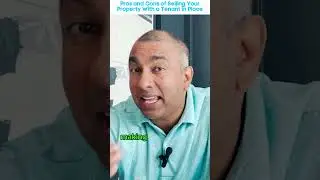 Pros and Cons of Selling Your Property with a Tenant in Place | PART 1