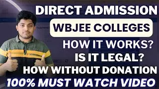 Direct Admission Information | How it work in West Bengal WBJEE Colleges