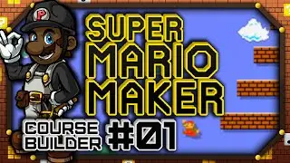 Super Mario Maker #01: Course Builder ft. BlahBlahLPs (Let's Play Wii U Gameplay)