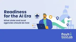 Readiness for the AI Era: What state and local agencies should do now