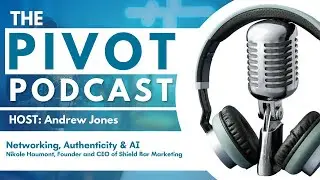 Networking, Authenticity & AI - Nikole Haumont, Founder and CEO of Shieldbar Marketing