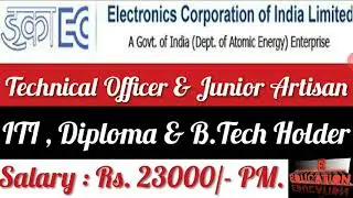 ECIL Scientific Assistant/Technical Officer & Junior Artisan Recruitment 2021| ECIL Vacancy-No Fee