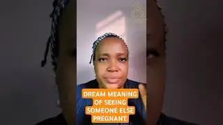 DREAM MEANING OF SEEING SOMEONE ELSE PREGNANT. ..SEEING YOUR FRIEND PREGNANT IN THE DREAM.. #dream