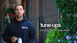 Behind The Screen - Tune Up Service For Phantom Screen Doors