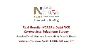 First results: NCAER's Delhi NCR Coronavirus Telephone Survey | 14.4.2020