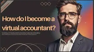 HOW DO I BECOME A VIRTUAL ACCOUNTANT
