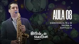 Aula 08 da Página 34 do Método de Saxofone da Congregar - Capitulo III - Aprenda Saxofone