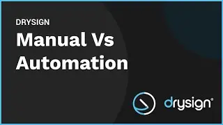 DrySign | Manual Vs Automation