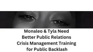 Monaleo & Tyla Need Better Public Relations Crisis Management Training for Public Backlash