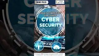 India&rsquo;s Cybercrime Challenge: Beyond Financial Frauds | UPSC GURUS NEWS PLUS 23 August 2025