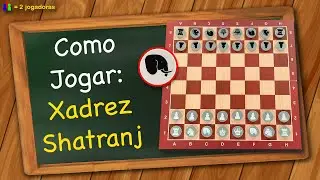 Como Jogar Xadrez Shatranj