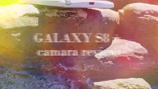 GALAXY S8+ CAMARA REVIEW!!!