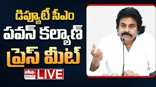 LIVE :- Deputy CM Pawan Kalyan Press Meet | YS Jagan | Eha TV | EHA TV