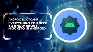 Everything you need to know about Mockito in Android
