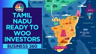 Tamil Nadu Gears Up To Woo Top Companies, Investor Summit Set To Kick Off | CNBC TV18