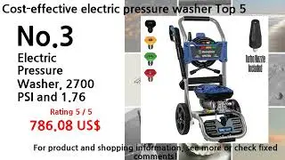 July 2024 Cost-effective electric pressure washer Ranking