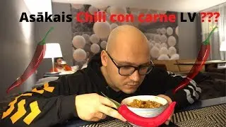 Asākais Chili con carne Latvijā ? Ejam testēt uz Mārupi !