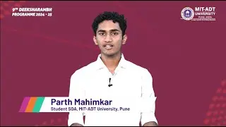Deeksharambh MIT ADT | Student Video Byte | Parth Mahimkar, SOA, MIT ADT University |