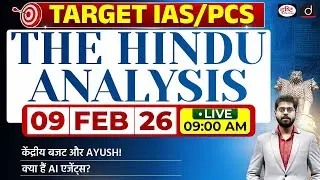 The Hindu Newspaper Analysis | 09 February 2026 | Current Affairs for UPSC CSE 2026 | Drishti IAS