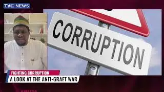 Fighting Corruption In Nigeria: A Look At The Anti-Graft War By EFCC, ICPC