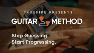 Introducing TrueFire's Guitar Method | TrueFire