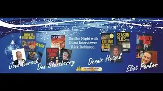 Thriller Night with Rick Robinson, Don Stansberry, Dennis Hetzel, Eliot Parker, Joel Burcat