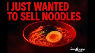 “I Just Wanted to Sell Noodles… Then THIS Happened! | Midnight MazeSoba Demo😱”