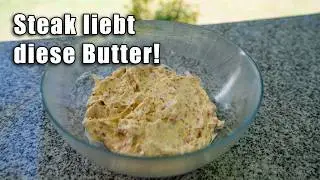 Vergiss Kr&auml;uterbutter &ndash; DAS ist Grillbutter 2.0!