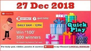 Amazon Quiz Answers Today | WIN Rs ₹100-500 winners | 27 December 2018