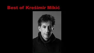 Best of Krešimir Mikić