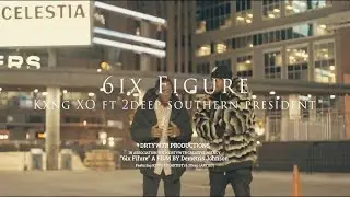 Kxng XO &ndash; 6ix Figure (Official Music Video) ft. 2Deep the Southern President