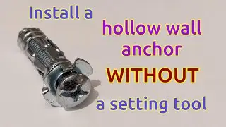 Install a hollow wall anchor without a setting tool