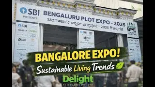 Bangalore Plot Expo Highlights | Visionaries Meet Sustainable Living by Delight Eco Farms