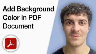 How to Add Background Color in a PDF Document Using Adobe Acrobat Pro DC [2025 Full Guide]